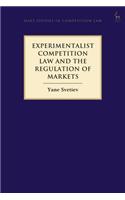 Experimentalist Competition Law and the Regulation of Markets