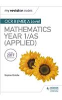 My Revision Notes: OCR B (MEI) A Level Mathematics Year 1/AS (Applied)