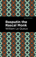Rasputin the Rascal Monk: (Mint Editions)