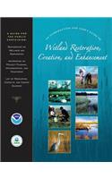 Introduction and User's Guide to Wetland Restoration, Creation, and Enhancement