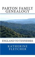 Parton Family Genealogy: England to Tennessee: England to Tennessee