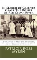 In Search of Greener Grass; The Rosses of Red Cedar River