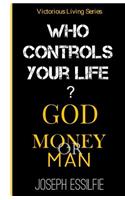 Who controls your life?