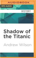 Shadow of the Titanic