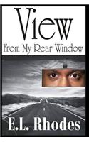 View from My Rear Window