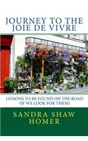 Journey to the Joie de Vivre