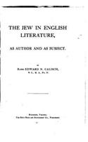 The Jew in English Literature, As Author and as Subject