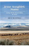 Jesse Songbird, Numu