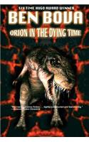 Orion in the Dying Time: (3 Orion)