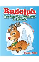 Rudolph The Red Nose Reindeer & Friends Christmas Coloring Book: (English)