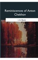 Reminiscences of Anton Chekhov