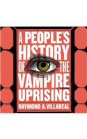 People's History of the Vampire Uprising