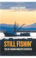 Still Fishin': The BC Fishing Industry Revisited