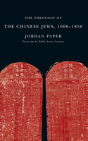 Theology of the Chinese Jews, 1000-1850