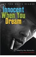 Innocent When You Dream