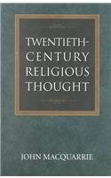 Twentieth-Century Religious Thought, New Edition