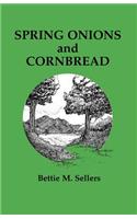 Spring Onions & Cornbread