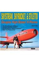 Skystreak, Skyrocket, & Stiletto