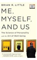 Me, Myself, and Us: The Science of Personality and the Art of Well-Being