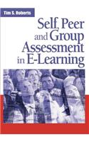 Self, Peer and Group Assessment in E-Learning