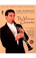 Carl Baermann: The Virtuoso Clarinetist, Opus 63 [With 4 CDs]: Baermann, Op. 63