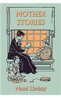 Mother Stories (Yesterday's Classics)