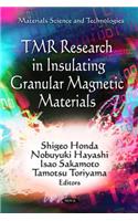 TMR Research in Insulating Granular Magnetic Materials