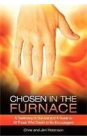 Chosen in the Furnace