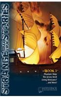 Strange But True Book 3