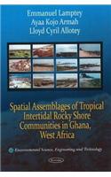 Spatial Assemblages of Tropical Intertidal Rocky Shore Communities in Ghana, West Africa