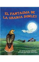 Fantasma de la Granja Donley (Ghost of Donley Farm, The)