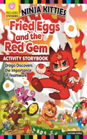 Ninja Kitties Fried Eggs and the Red Gem Activity Storybook: Drago Discovers the Importance of Teamwork(Ninja Kitties)