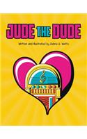 Jude the Dude
