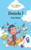 Dreiecke 1: Kinder Malbuch