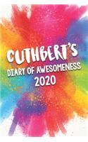 Cuthbert's Diary of Awesomeness 2020: Unique Personalised Full Year Dated Diary Gift For A Boy Called Cuthbert - Perfect for Boys & Men - A Great Journal For Home, School College Or Work
