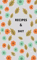 Recipes & Shit