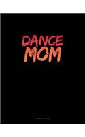 Dance Mom