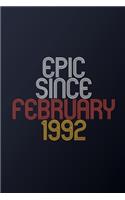 Epic Since February 1992: Blank Lined Journal, Happy Birthday Notebook, Diary Perfect Gift For Your Loved Ones