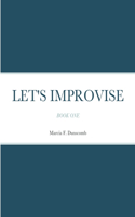 Let's Improvise