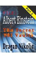 File: Albert Einstein - Part 3: The Secret FBI Vaults: Volume 3