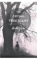 The Crying Tree Diary