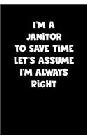 Janitor Notebook - Janitor Diary - Janitor Journal - Funny Gift for Janitor: Medium College-Ruled Journey Diary, 110 page, Lined, 6x9 (15.2 x 22.9 cm)