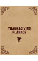 Thanksgiving Planner: Ultimate Organizer To Plan Your Meal & Prepare Your Home For The Perfect Thanksgiving Journal