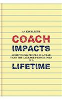 An Excellent coach Impacts More Young People In a Year Than The Average Person Does In A Lifetime