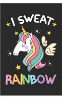 I Sweat Rainbow