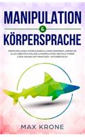 Manipulation & Körpersprache