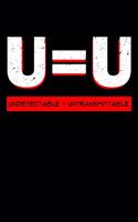 Undetectable = Untransmittable: Human Immunodeficiency Virus Notebook to Write in, 6x9, Lined, 120 Pages Journal
