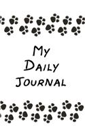My Daily Journal: Large Lined Journal 8.5 x 11 With Paw Prints 150 Pages