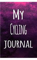 My Cycling Journal: The perfect way to record your hobby - 6x9 119 page lined journal!
