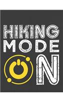 Hiking Mode on: Hiking Journal With Prompts To Write In, Trail Log Book, Hiker's Journal, Hiking Journal, Hiking Log Book, Hiking Gifts,
